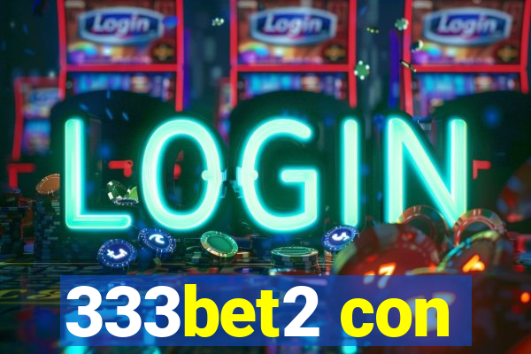 333bet2 con